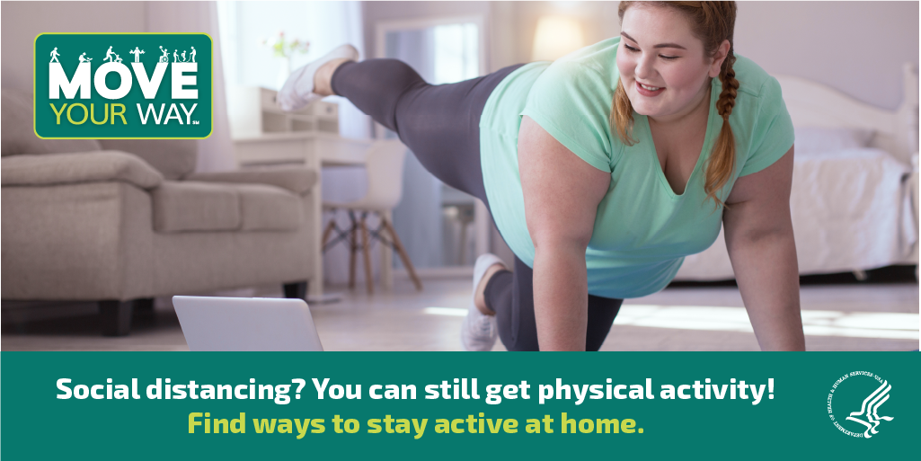 Social distancing? You can still get physical activity! #MoveYourWay