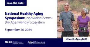 National Healthy Aging Symposium, Save the Date, September 26, 2024