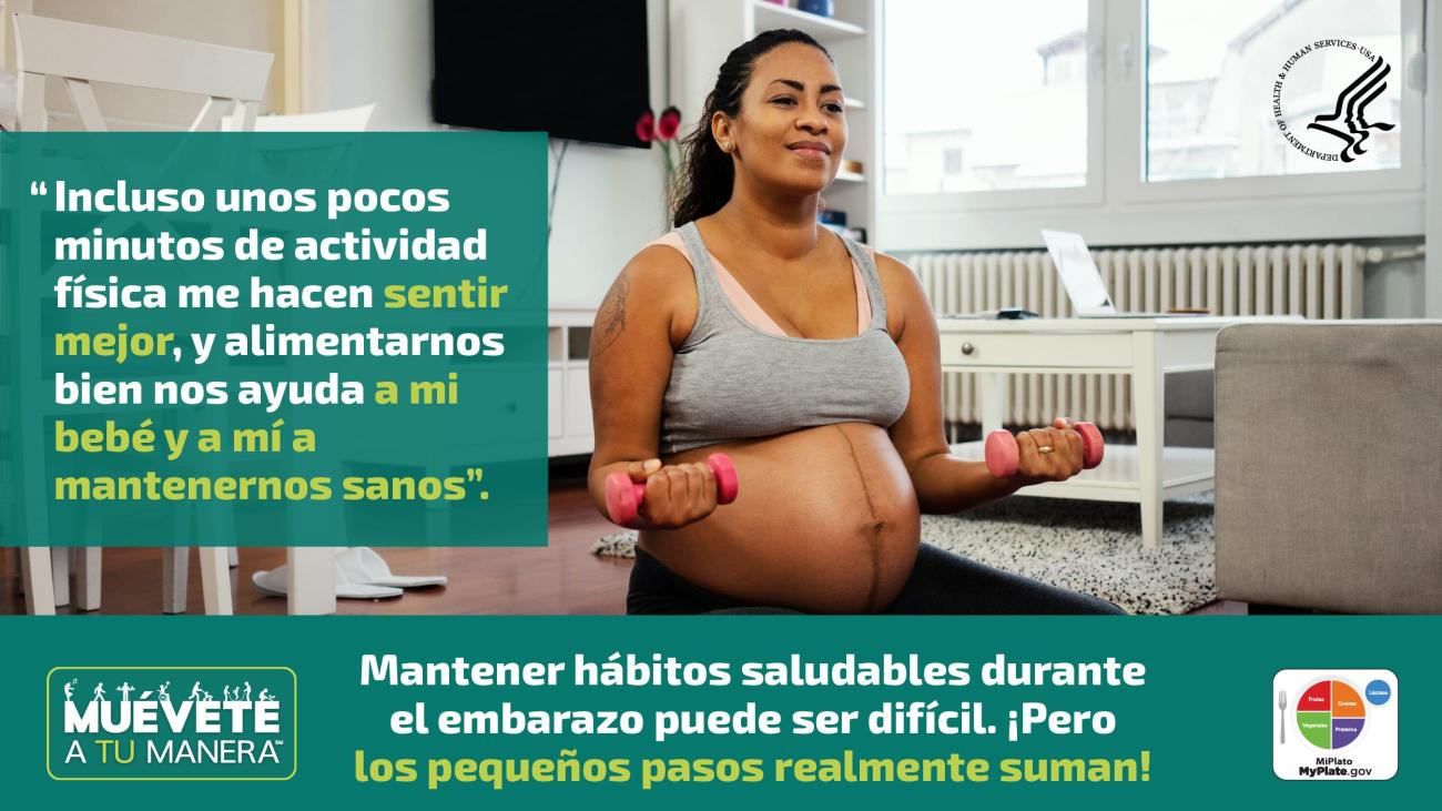 Una mujer embarazada hace ejercicio en su casa, una cita dice: "Incluso unos pocos minutos de actividad física me hacen sentir mejor, y alimentarnos bien nos ayuda a mi bebé y a mí a mantenernos sanos”.