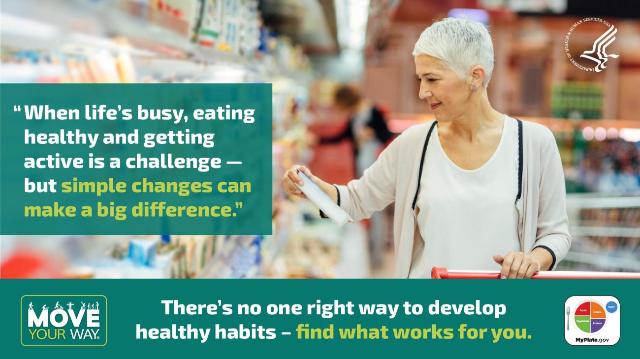 A woman is shopping at the grocery store. A quote states, "when life's busy, eating healthy and getting active is a challenge - but simple challenges can make a big difference."